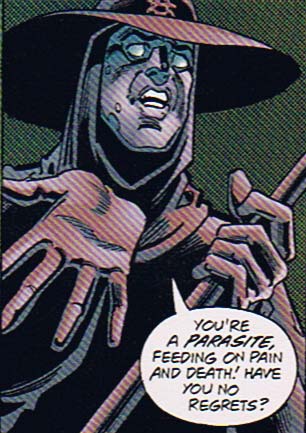 You’re a parasite! Have you no regrets?